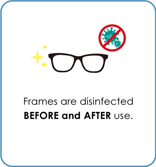 Frames are disinfected BEFORE and AFTER use.
